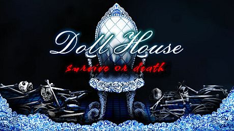 DollHouse: survive  or death Game