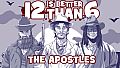 12 is Better Than 6: The Apostles