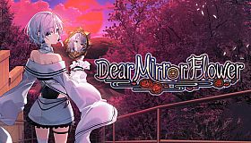 Dear Mirror Flower