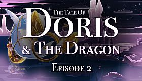 The Tale of Doris and the Dragon - Episode 2