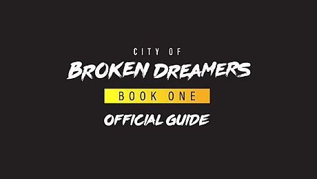 City of Broken Dreamers Game Guide DLC