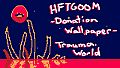 HFTGOOM - Donation Wallpaper - Trauma World