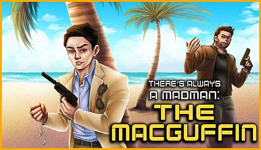 There's Always a Madman: The MacGuffin