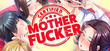 Certified Mother Fucker