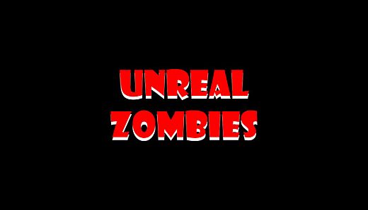 Unreal Zombies