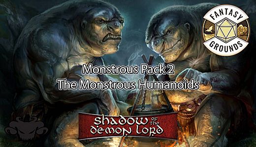 Fantasy Grounds - Shadow of the Demon Lord Monstrous Pack 2 - The Monstrous Humanoids
