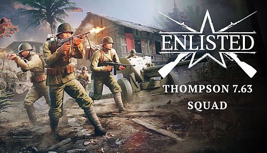 Enlisted - Thompson 7.63 Squad