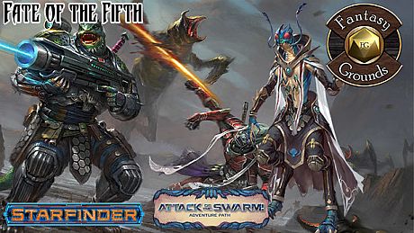 Fantasy Grounds - Starfinder RPG - Attack of the Swarm AP 1: Fate of the Fifth (SFRPG) DLC