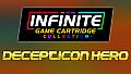 Infinite Game Cartridge Collection - Decepticon Hero