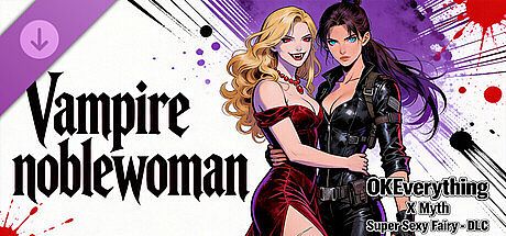 OKEverything X Myth: Super Sexy Fairy - DLC Vampire noblewoman DLC