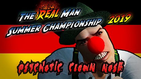The Real Man Summer Championship 2019 - Psychotic Clown Nose DLC