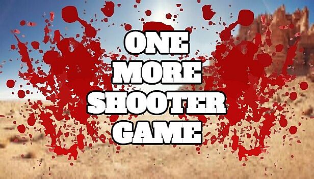 Buy One More Shooter Game