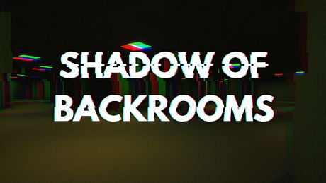 Shadow of Backrooms Game