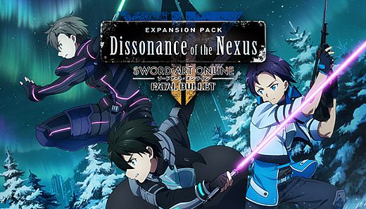 Sword Art Online: Fatal Bullet - Dissonance Of The Nexus Expansion