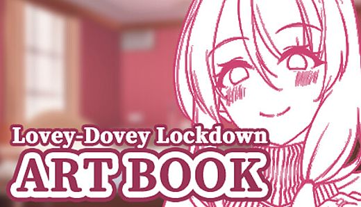 Lovey-Dovey Lockdown Artbook