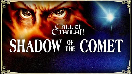 Call of Cthulhu: Shadow of the Comet
