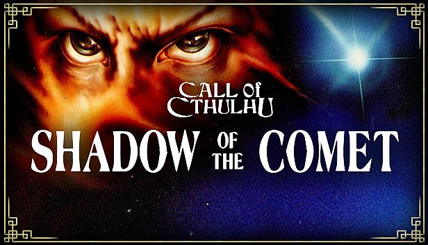 Buy Call of Cthulhu: Shadow of the Comet