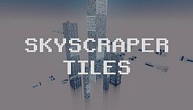 Skyscraper Tiles