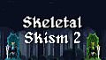 Skeletal Skism 2 - Cosmetics Pack