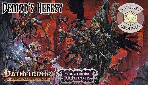 Fantasy Grounds - Pathfinder RPG - Wrath of the Righteous AP 3: Demon's Heresy
