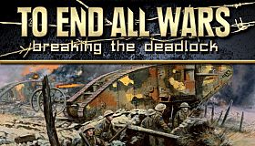 To End All Wars - Breaking the Deadlock