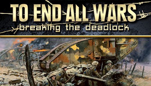 To End All Wars - Breaking the Deadlock