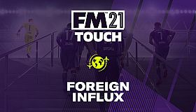Football Manager 2021 Touch - Foreign Influx