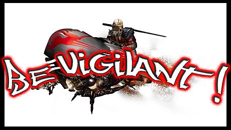Be Vigilant!
