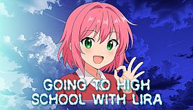 Going To High School With Lira