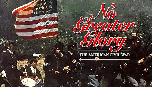 No Greater Glory: The American Civil War