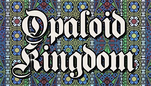 Opaloid Kingdom