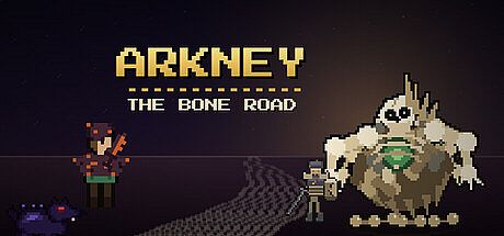 Arkney: The Bone Road Game