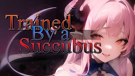 Trained by a Succubus Game