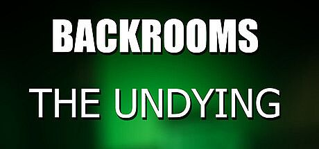 Backrooms: The Undying