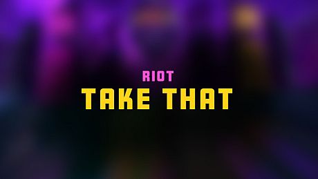 Synth Riders - RIOT - "Take That" DLC