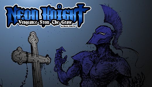 Neon Knight: Vengeance From The Grave