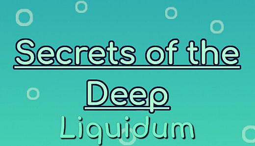 Liquidum - Secrets of the Deep