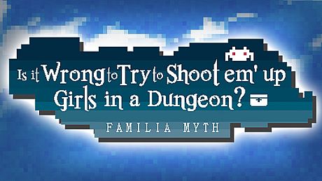 Is It Wrong to Try to Shoot 'em Up Girls in a Dungeon? Game