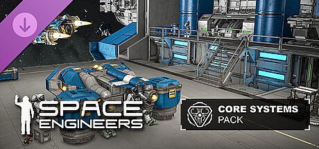 Space Engineers - Core Systems Pack DLC