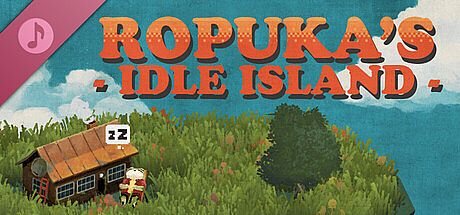Ropuka's Idle Island Soundtrack