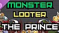 Monster Looter - The Prince