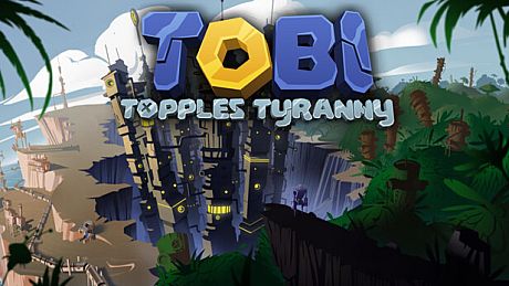 Tobi Topples Tyranny Game