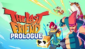 The Last Friend: First Bite