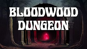 Bloodwood Dungeon