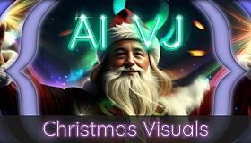 AI-VJ - Christmas Visuals