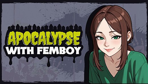 Apocalypse with Femboy