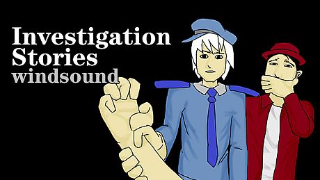 Investigation Stories : windsound Game