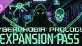 Cyberphobia: Prologue - Expansion Pass 4