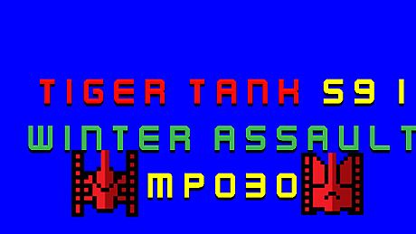 Tiger Tank 59 Ⅰ Winter Assault MP030 DLC