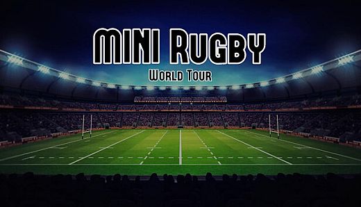 MINI Rugby: World Tour